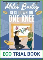 Miles Bailey Gets Down On One Knee (Another Bailey Brother #3)