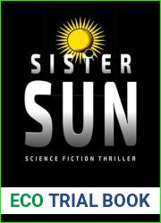 Sister Sun: Science Fiction Thriller (Sister Sun Book 1)