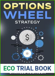 Options Wheel Strategy: How to Generate an Income Stream Using Cash Secured Puts and Covered Calls