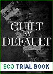 Guilt by Default