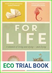 For Life: A memoir of living and dying - and flying