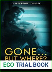 Gone… But Where? (DI Sara Ramsey Book 24)