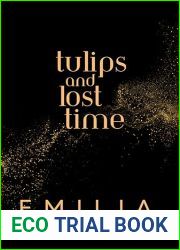 Tulips and Lost Time