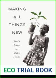 Making All Things New: God|s Dream for Global Justice