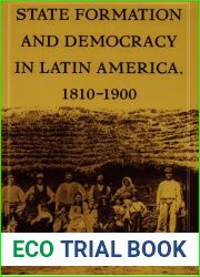 State Formation and Democracy in Latin America, 1810-1900