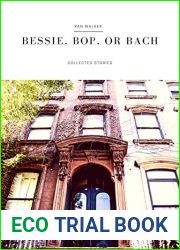 Bessie, Bop, or Bach: Collected Stories