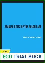 Spanish Cities of the Golden Age the Vie