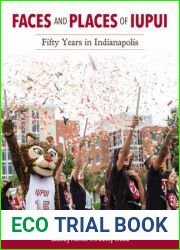 Faces and Places of IUPUI: Fifty Years in Indianapolis (Well House Books)