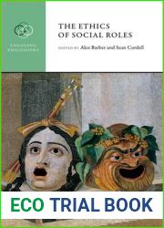 The Ethics of Social Roles (Engaging Philosophy)