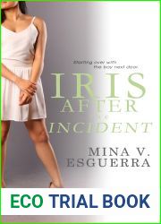 Iris After the Incident (Chic Manila, #8)
