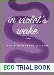 In Violet|s Wake