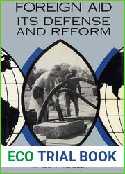 Foreign Aid: Its Defense and Reform