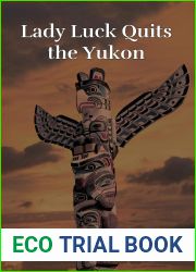 Lady Luck Quits the Yukon