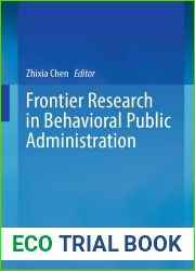 Frontier Research in Behavioral Public Administration