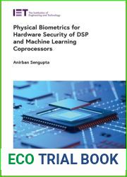 Physical Biometrics for Hardware Security of DSP and Machine Learning Coprocessors (Materials, Circuits and Devices)