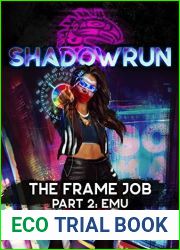 Shadowrun: The Frame Job: Part 2: Emu