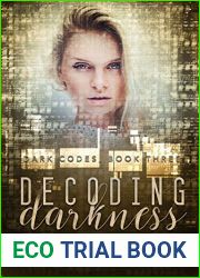 Decoding Darkness (Dark Codes, #3)
