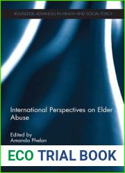 International Perspectives on Elder Abuse (Routledge Advances in Health and Social Policy)