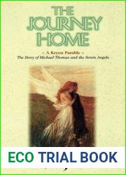 The Journey Home: A Kryon Parable: The Story of Michael Thomas and the Seven Angels
