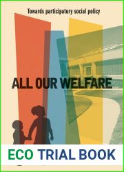 All Our Welfare: Towards Participatory Social Policy