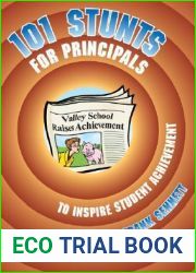 101 Stunts for Principals to Inspire Student Achievement