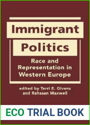 Immigrant Politics: Race and Representation in Western Europe