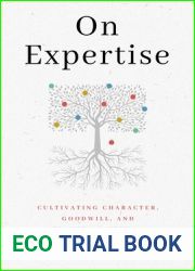 On Expertise: Cultivating Character, Goodwill, and Practical Wisdom (RSA Series in Transdisciplinary Rhetoric)