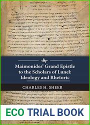 Maimonides| Grand Epistle to the Scholars of Lunel: Ideology and Rhetoric