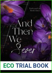 And Then We Sever (Truth and Lies, #3)