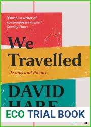 We Travelled: Essays and Poems