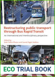 Restructuring Public Transport through Bus Rapid Transit: An International and Interdisciplinary Perspective
