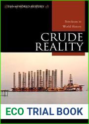 Crude Reality: Petroleum in World History