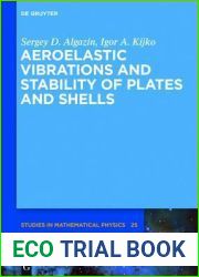 Aeroelastic Vibrations and Stability of Plates and Shells (De Gruyter Studies in Mathematical Physics, 25)