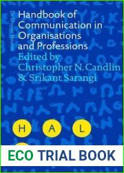 Handbook of Communication in Organisations and Professions (Handbooks of Applied Linguistics [Hal])