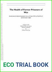 The Health of Former Prisoners of War: Results from the Medical Examination Survey of Former Pows of World War II and the Korean Conflict