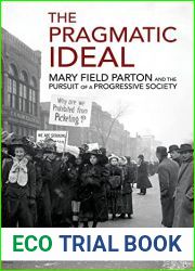 The Pragmatic Ideal: Mary Field Parton and the Pursuit of a Progressive Society