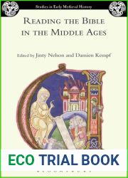 Reading the Bible in the Middle Ages (Studies in Early Medieval History)