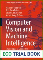 Computer Vision and Machine Intelligence: Proceedings of CVMI 2022 (Lecture Notes in Networks and Systems Book 586)