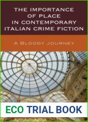 The Importance of Place in Contemporary Italian Crime Fiction