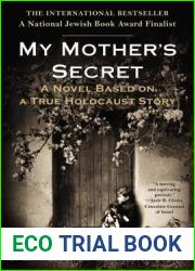 My Mother|s Secret: A Novel Based on a True Holocaust Story