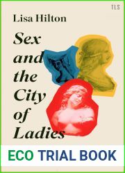 Sex and the City of Ladies: Rewriting History with Cleopatra, Lucrezia Borgia and Catherine the Great