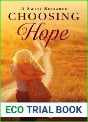 Choosing Hope (Home is where the heart is sweet romance #1)