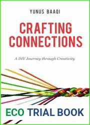 Crafting Connections: A DIY Journey through Creativity