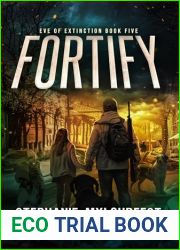 Fortify (Eve of Extinction, #5)