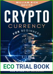 Cryptocurrency for Beginners: Ultimate Guide For Trading and Investing Bitcoin and Other Top Altcoins