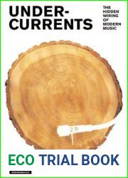 Undercurrents: The Hidden Wiring of Modern Music