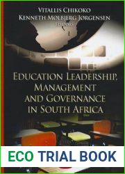 Education Leadership, Management and Governance in South Africa (African Political, Economic, and Security Issues: Education in a Competitive and Globalizing World)
