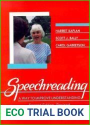 Speechreading: A Way to Improve Understanding
