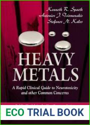 Heavy Metals: A Rapid Clinical Guide to Neurotoxicity and Other Common Concerns (Public Health in the 21st Century)