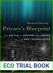 Privacy|s Blueprint: The Battle to Control the Design of New Technologies